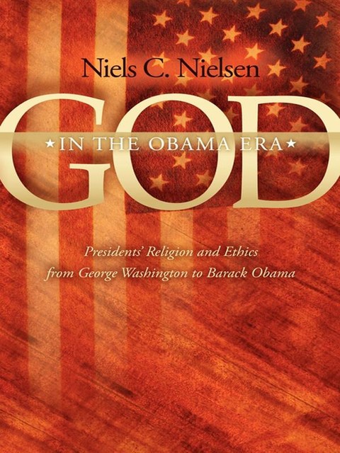 God In The Obama Era, Niels C. Nielsen