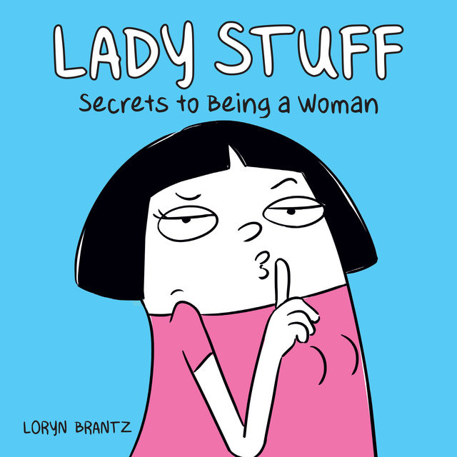 Lady Stuff, Loryn Brantz