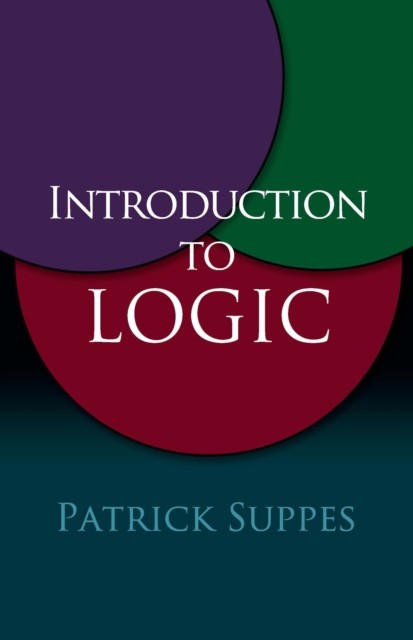 Introduction to Logic, Patrick Suppes