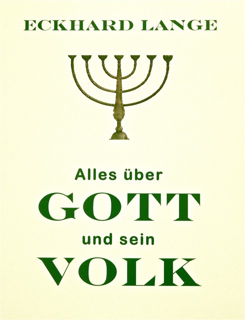Alles über Gott und sein Volk, Eckhard Lange
