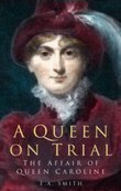 A Queen on Trial, E.A. Smith