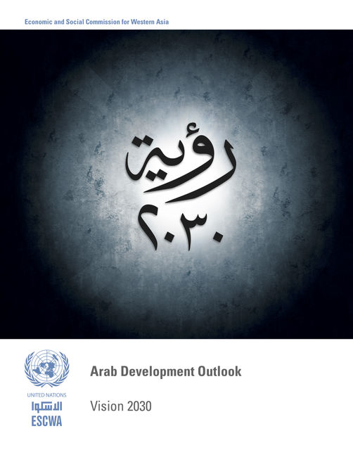 Arab Development Outlook, Economic Commission, Social Commission for Western Asia