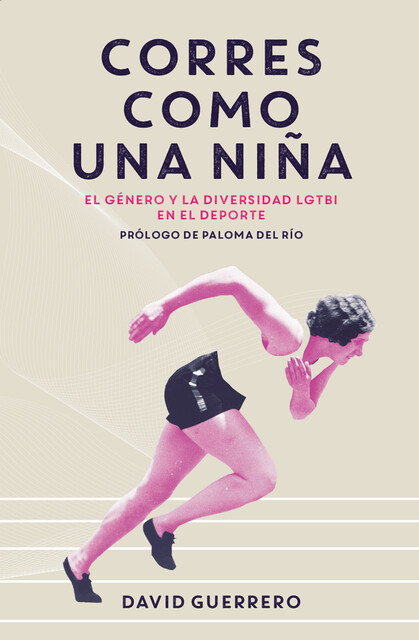 Corres como una niña, David Guerreo