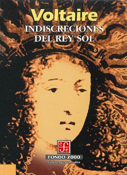 Indiscreciones del Rey Sol, Voltaire, Nélida Orfila Reynal