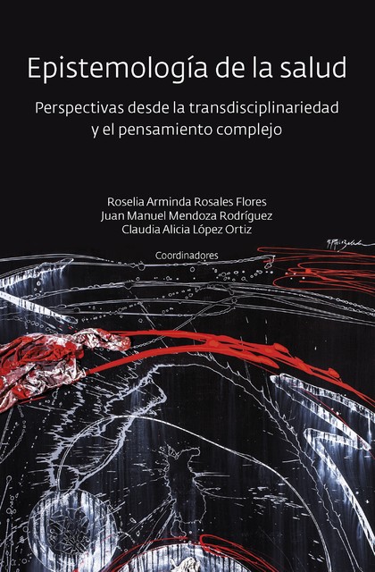 Epistemología de la salud, Roselia Arminda Rosales Flores