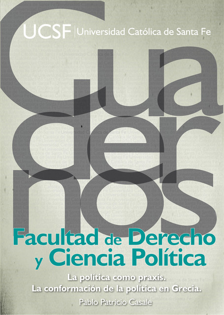 La política como praxis, Pablo Patricio Casale