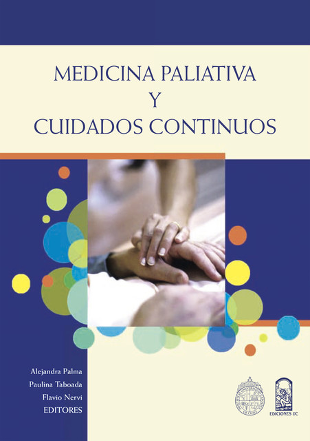 Medicina paliativa y cuidados continuos, Alejandra Palma, Flavio Nervi, Paulina Taboada