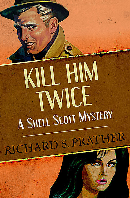 Kill Him Twice, Richard S Prather