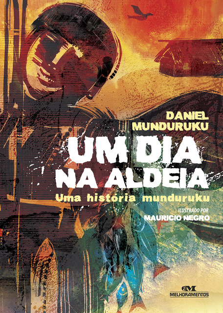 Um Dia na Aldeia, Daniel Munduruku