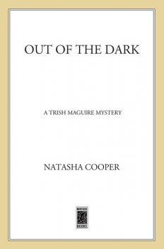 Out of the Dark, Natasha Cooper