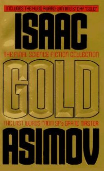 Gold: The Final Science Fiction Collection, Isaac Asimov