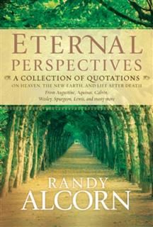 Eternal Perspectives, Randy Alcorn