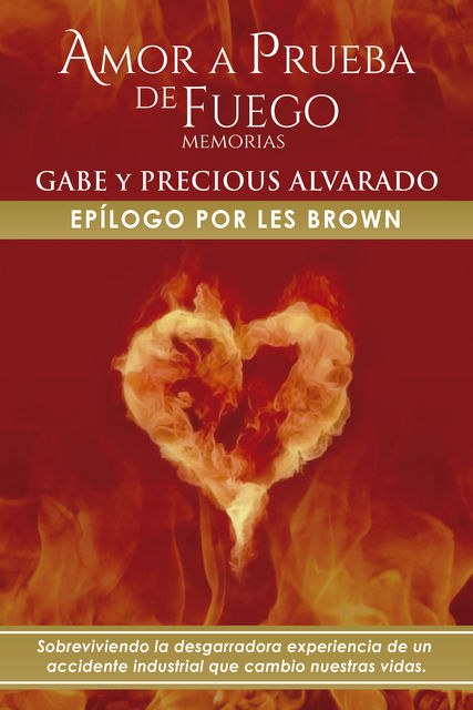 Amor a Prueba de Fuego, Alvarado Gabriel