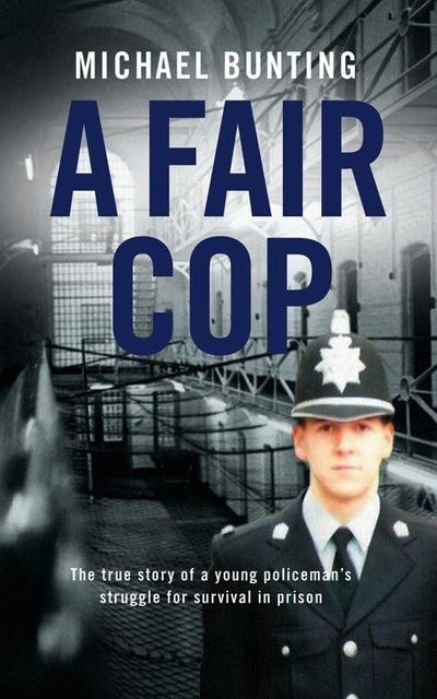 A Fair Cop, Michael Bunting