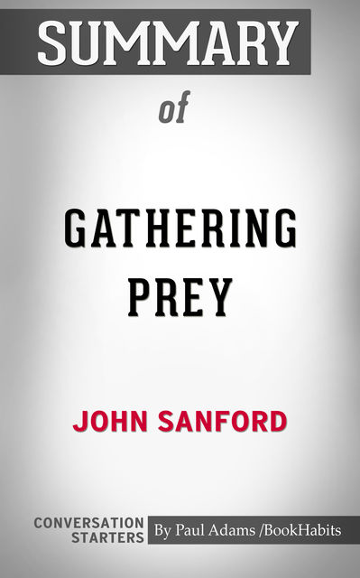 Summary of Gathering Prey, Paul Adams
