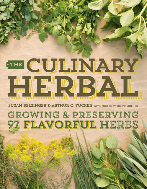 The Culinary Herbal, Arthur O. Tucker, Susan Belsinger