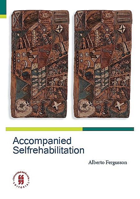 Accompanied Selfrehabilitation, Fergusson Alberto