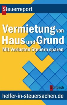 Vermietung von Haus und Grund, Friedrich Borrosch