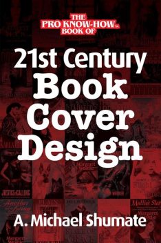 21st Century Book Cover Design, A. Michael Shumate