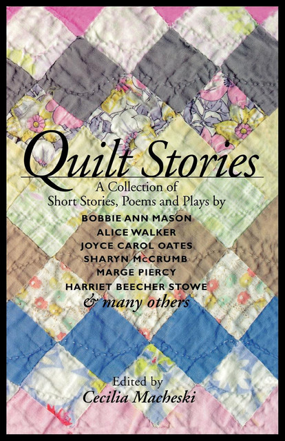 Quilt Stories, Cecilia Macheski