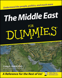 The Middle East For Dummies, Craig S.Davis