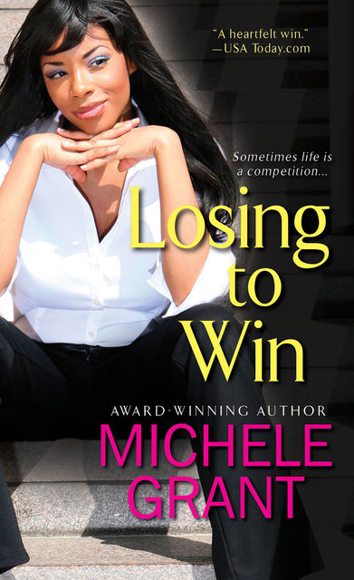 Losing to Win, Michele Grant
