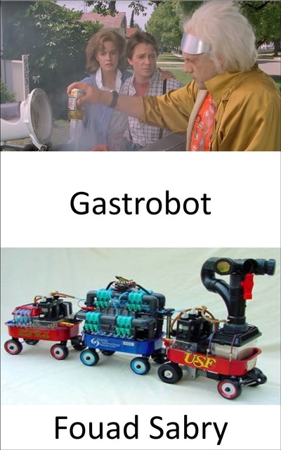 Gastrobot, Fouad Sabry