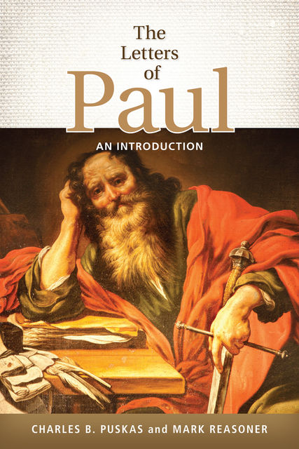 The Letters of Paul, Charles B.Puskas, Mark Reasoner