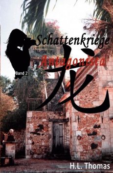 Schattenkriege, H.L. Thomas