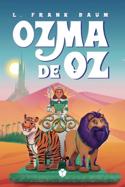 Ozma de Oz, L. Frank Baum