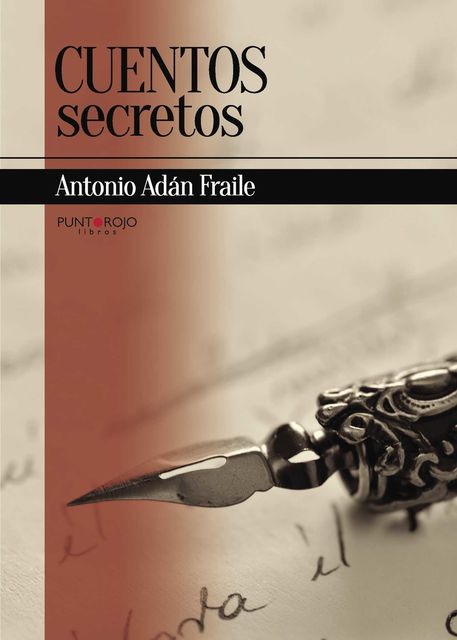 Cuentos secretos, Antonio Adán Fraile