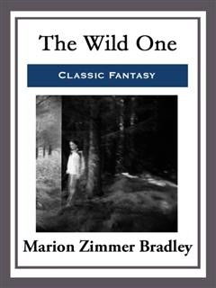 The Wild One, Marion Zimmer Bradley