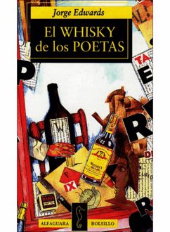 El Whisky De Los Poetas, Jorge Edwards