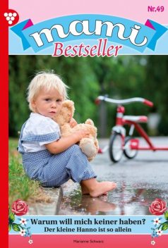 Mami Bestseller 49 – Familienroman, Marianne Schwarz