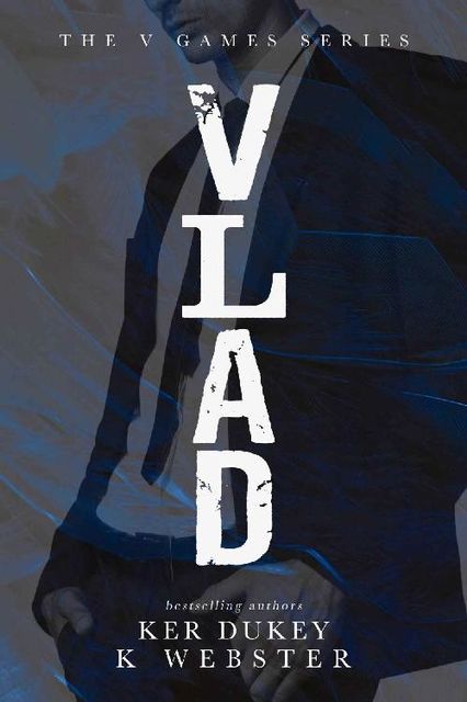 VLAD (The V Games #1), Ker Dukey, K Webster