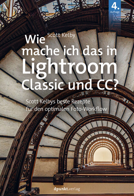 Wie mache ich das in Lightroom Classic und CC, Scott Kelby