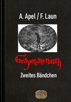 Gespensterbuch, Zweites Bändchen, Friedrich August Schulze