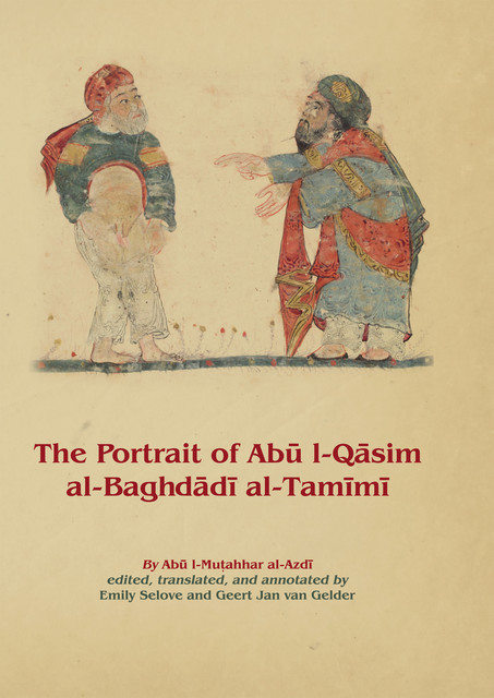 The Portrait of Abū i-Qāsim al-Baghdādī al-Tamīmī, Abū l-Muṭahhar Muḥammad ibn Aḥmad al-Azdī