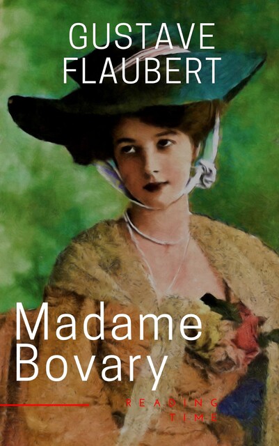 Madame Bovary, Gustave Flaubert, Reading Time