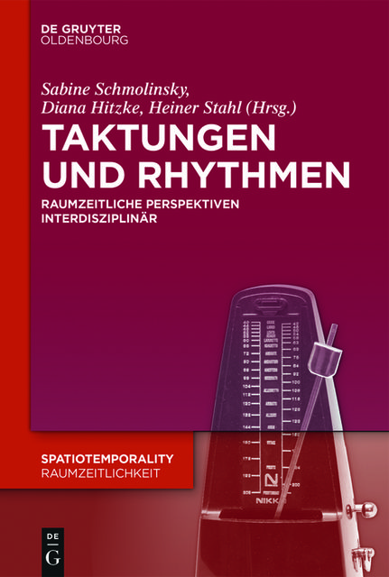 Taktungen und Rhythmen, Diana Hitzke, Heiner Stahl, Sabine Schmolinsky