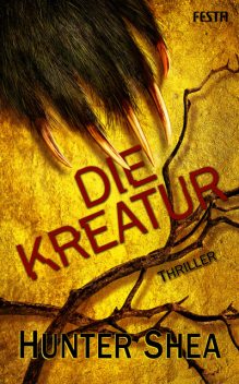 Die Kreatur, Hunter Shea