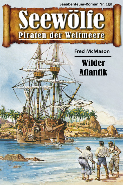 Seewölfe – Piraten der Weltmeere 130, Fred McMason