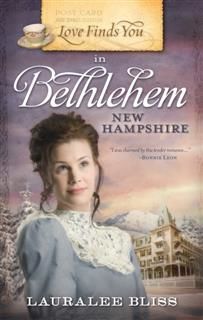 Love Finds You in Bethlehem, New Hampshire, Lauralee Bliss