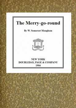 The Merry-go-round, William Somerset Maugham