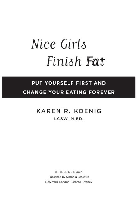 Nice Girls Finish Fat, Karen R.Koenig