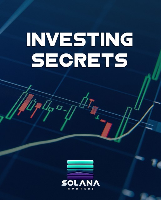 Investing Secrets, Solana Hunters