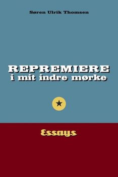 Repremiere i mit indre mørke, Søren Ulrik Thomsen