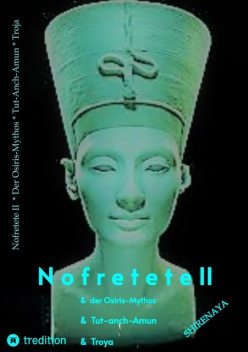 Nofretete / Nefertiti II, Shirenaya *