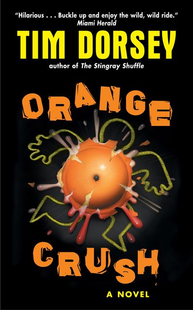 Orange Crush, Tim Dorsey
