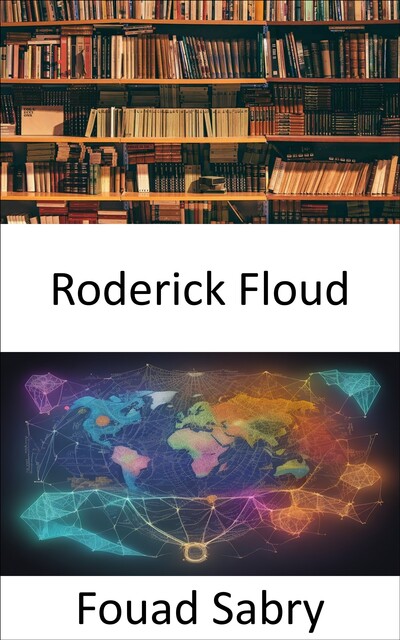 Roderick Floud, Fouad Sabry
